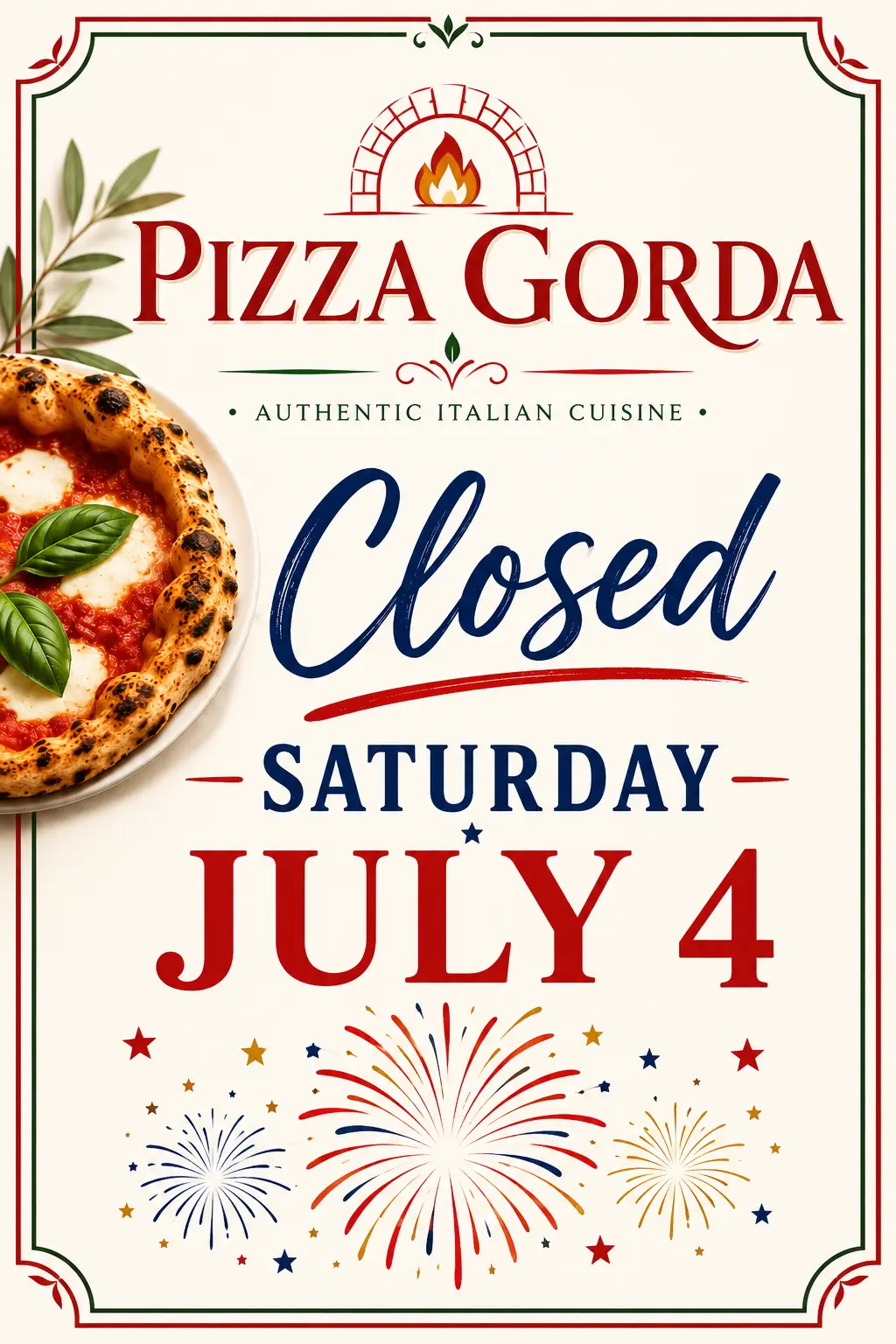 We are closed July 4th 